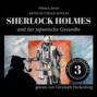 Sherlock Holmes und der japanische Gesandte - Die neuen Abenteuer, Folge 3 (Ungekürzt)