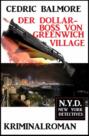Der Dollar-Boss von Greenwich Village: N.Y.D. - New York Detectives