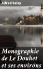 Monographie de Le Douhet et ses environs