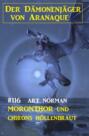 Moronthor und ​Chirons Höllenbraut: Der Dämonenjäger von Aranaque 116