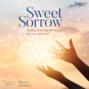 Sweet Sorrow - Finding Enduring Wholeness after Loss and Grief (Unabridged)