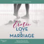 Erotic Love and Marriage - Improving Your Sex Life and Emotional Connection (Unabridged)