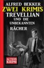 Trevellian und die unbekannten Rächer: Zwei Krimis