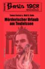 Mörderischer Urlaub am Teufelssee Berlin 1968 Kriminalroman Band 49