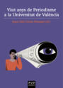Vint anys de Periodisme a la Universitat de València