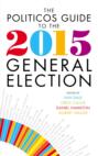 The Politicos Guide to the 2015 General Election