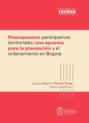 Presupuestos participativos territoriales: una apuesta para la planeación y el ordenamiento en Bogotá