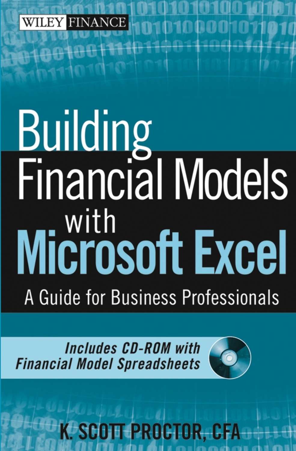 K. Proctor Scott, Building Financial Models with Microsoft Excel. A