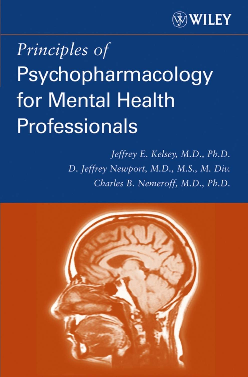 Charles Nemeroff B., Principles Of Psychopharmacology For Mental Health ...