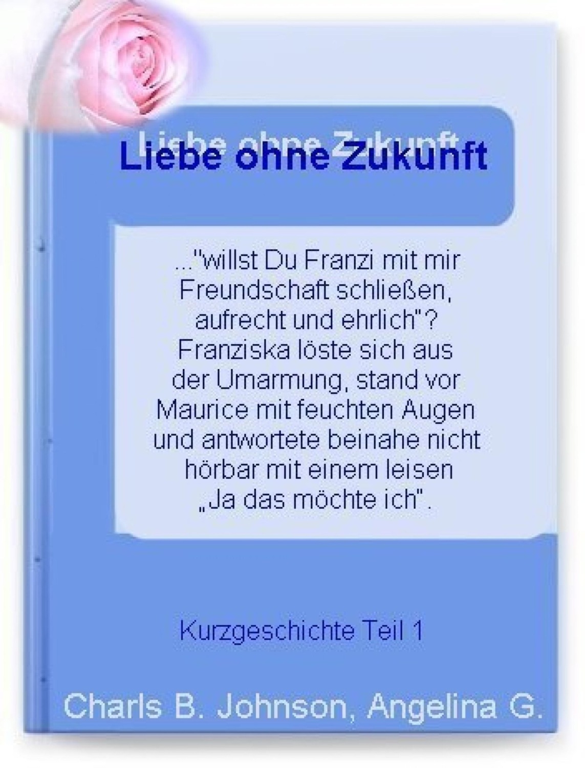 Liebe ohne Zukunft? Teil 1 eBook kostenlos online lesen oder