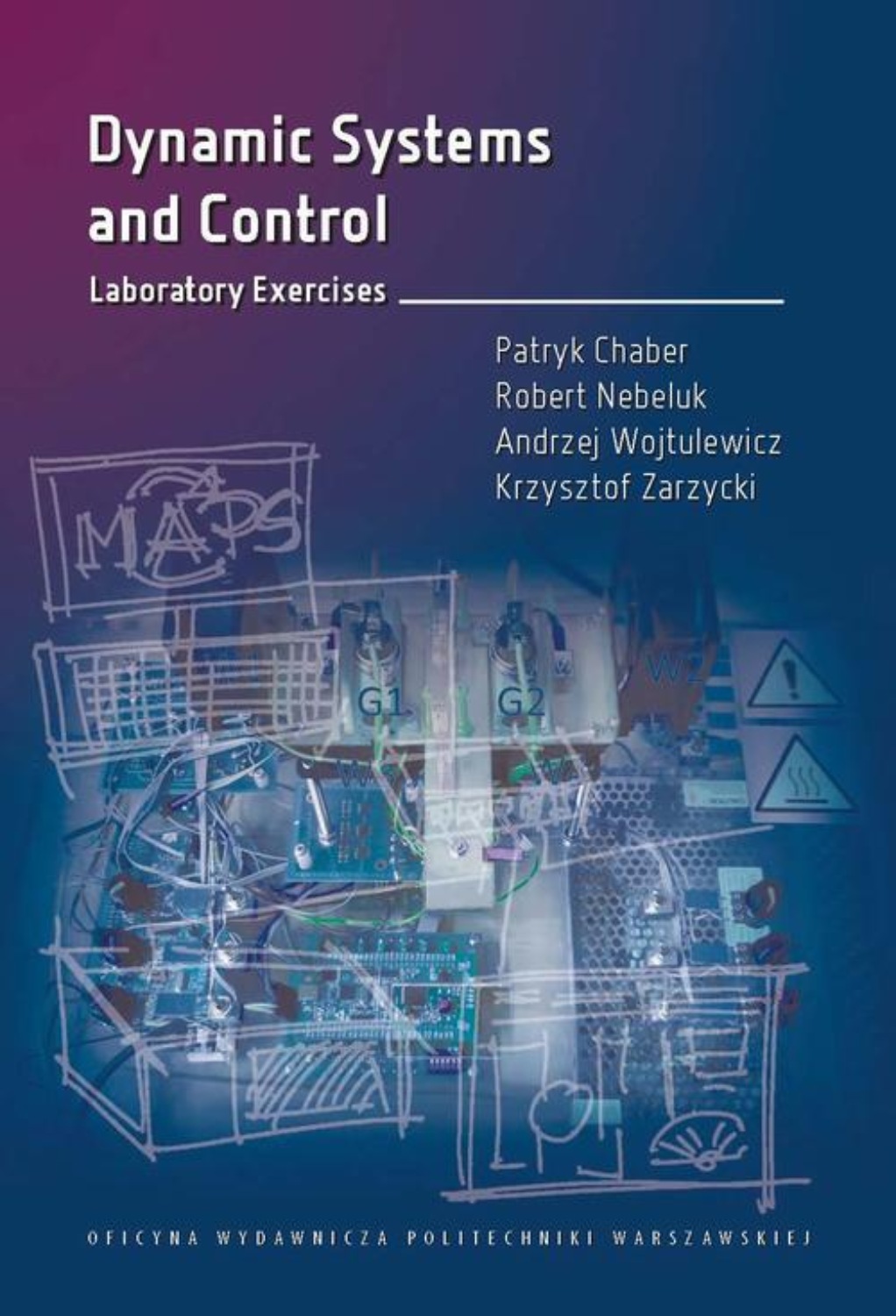 Andrzej Wojtulewicz, Dynamic Systems and Control. Laboratory Exercises ...