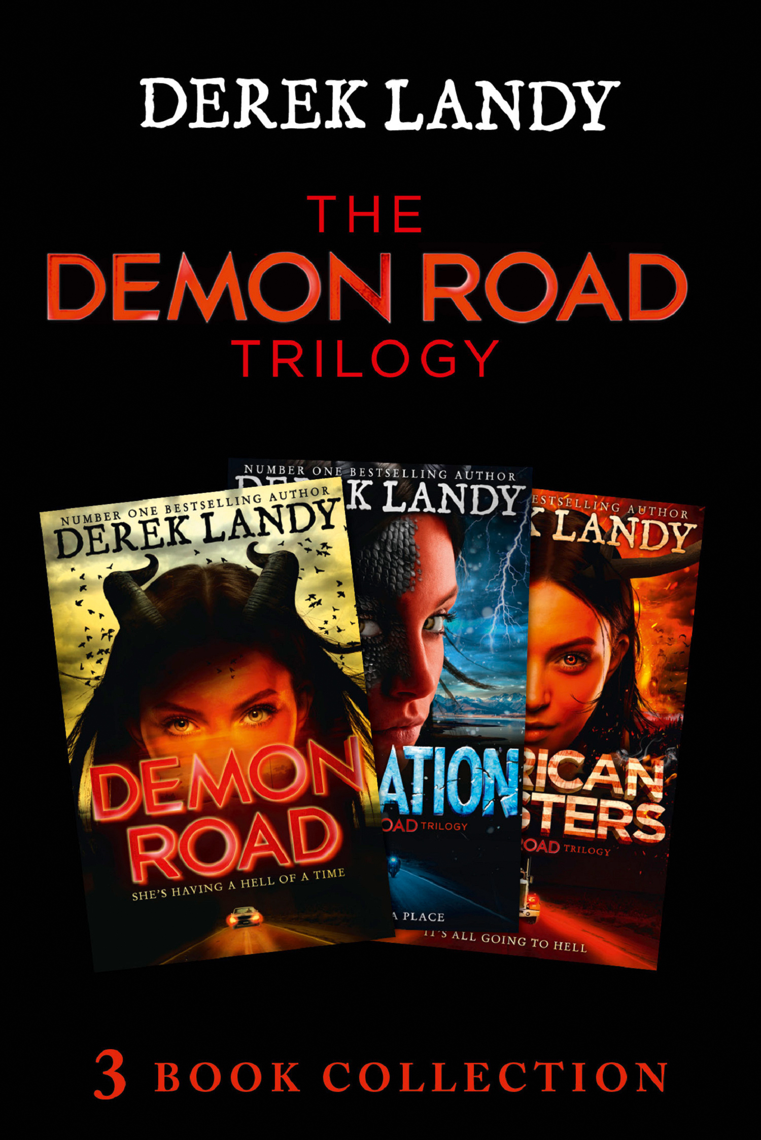 The Demon Road Trilogy: The Complete Collection: Demon Road; Desolation; American Monsters