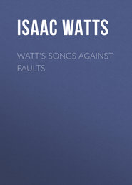 Watt\'s Songs Against Faults