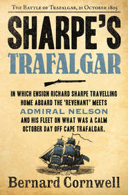 Sharpe’s Trafalgar: The Battle of Trafalgar, 21 October 1805