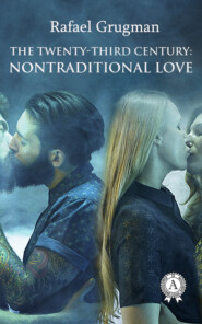 The Twenty-Third Century: Nontraditional Love