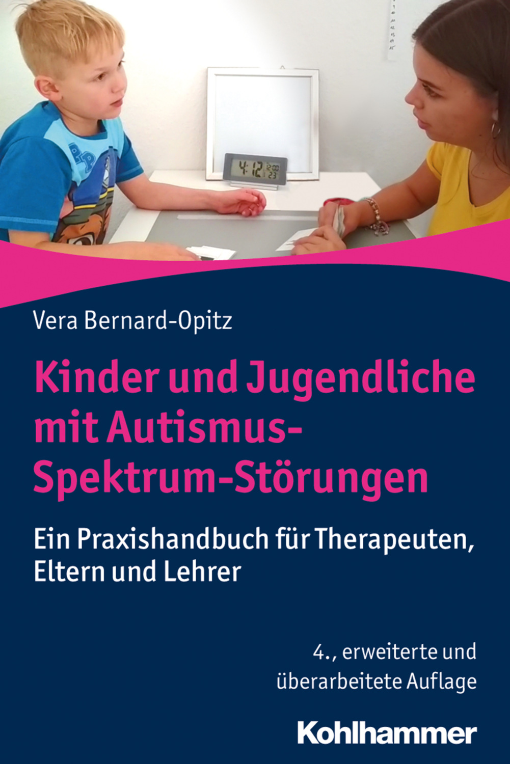 Kinder und Jugendliche mit Autismus-Spektrum-Störungen. Ein Praxishandbuch für Therapeuten, Eltern und Lehrer