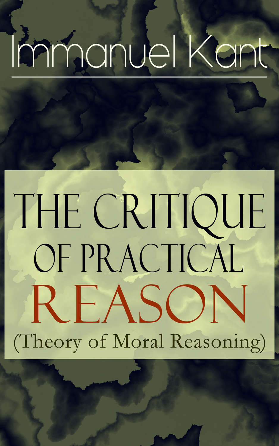 The Critique Of Practical Reason (Theory Of Moral Reasoning), Immanuel ...