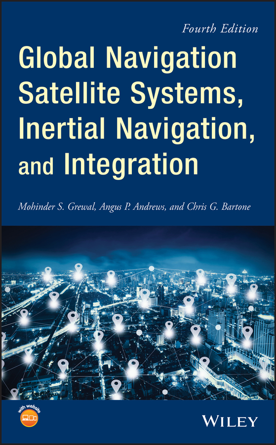Mohinder S. Grewal, Global Navigation Satellite Systems, Inertial