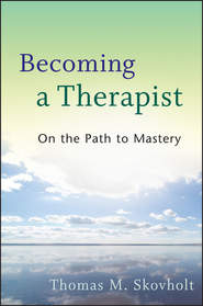 Becoming a Therapist. On the Path to Mastery