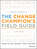 The Change Champion\'s Field Guide